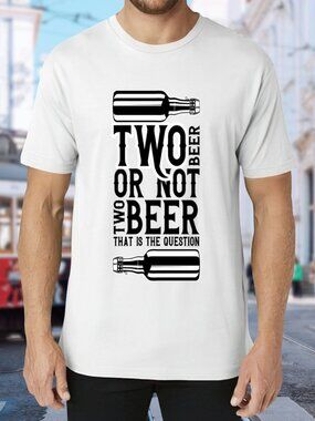Graphic 'Two Beer or Not Two Beer' White Tee